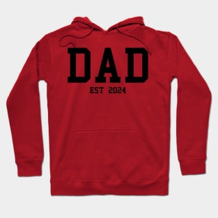 Dad est 2024 new Dad cool design for every new Dad Hoodie